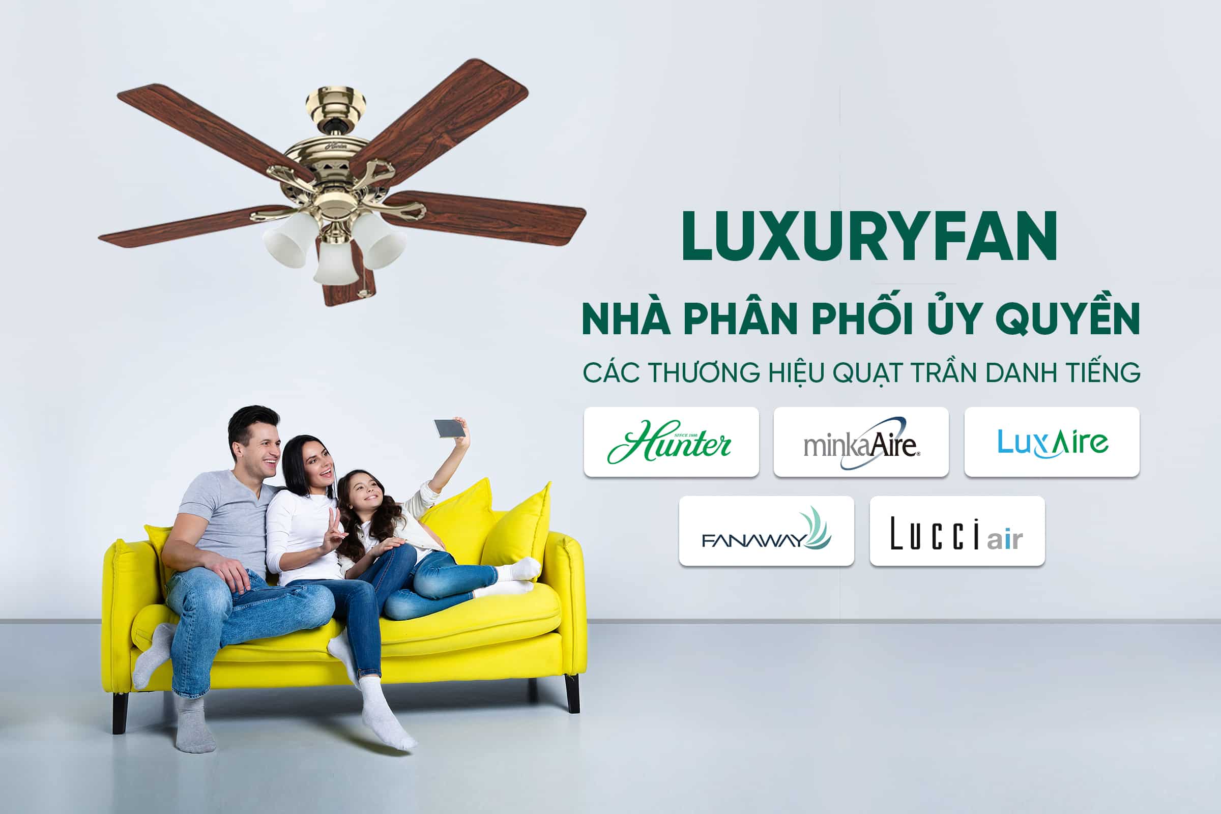 LuxuryFan - Thương hiệu quạt trần được yêu thích trên thị trường
