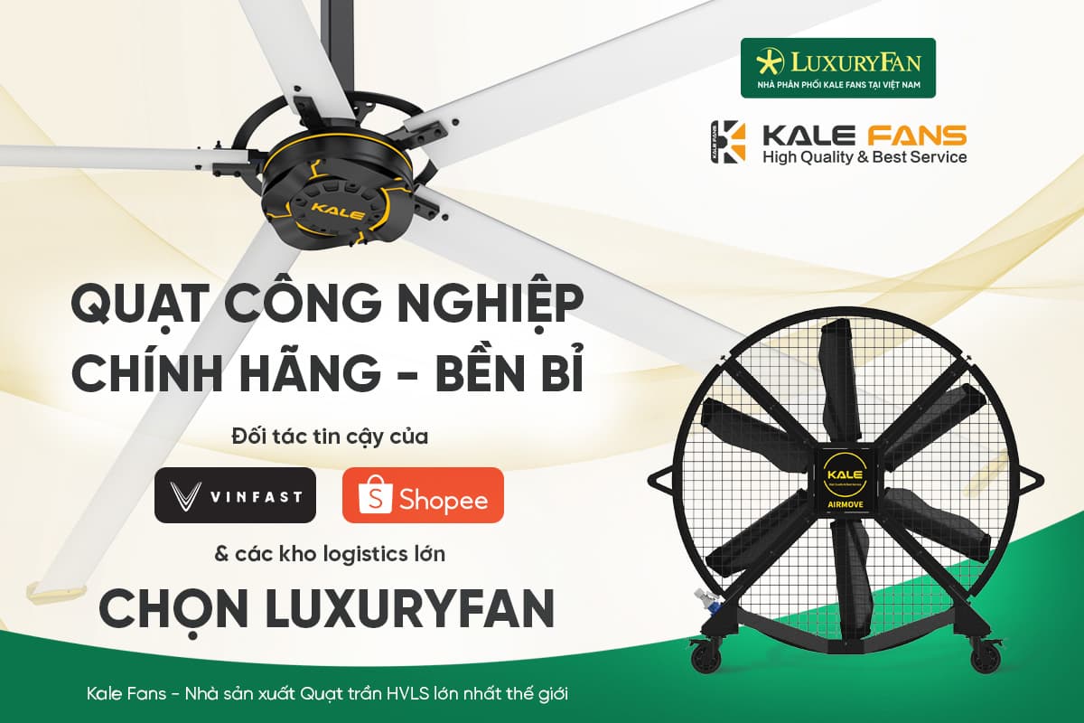 LuxuryFan - nhà phân phối chính hãng của Kale Fans tại Việt Nam