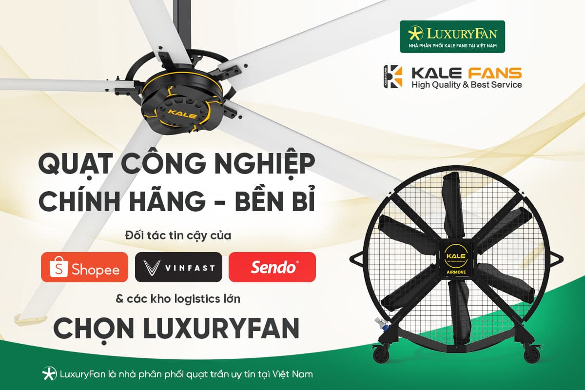 LuxuryFan - nhà phân phối chính hãng của Kale Fans tại Việt Nam